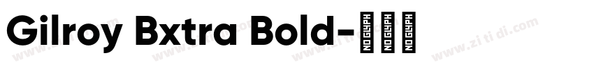 Gilroy Bxtra Bold字体转换